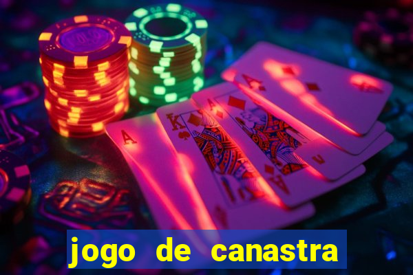 jogo de canastra valendo dinheiro